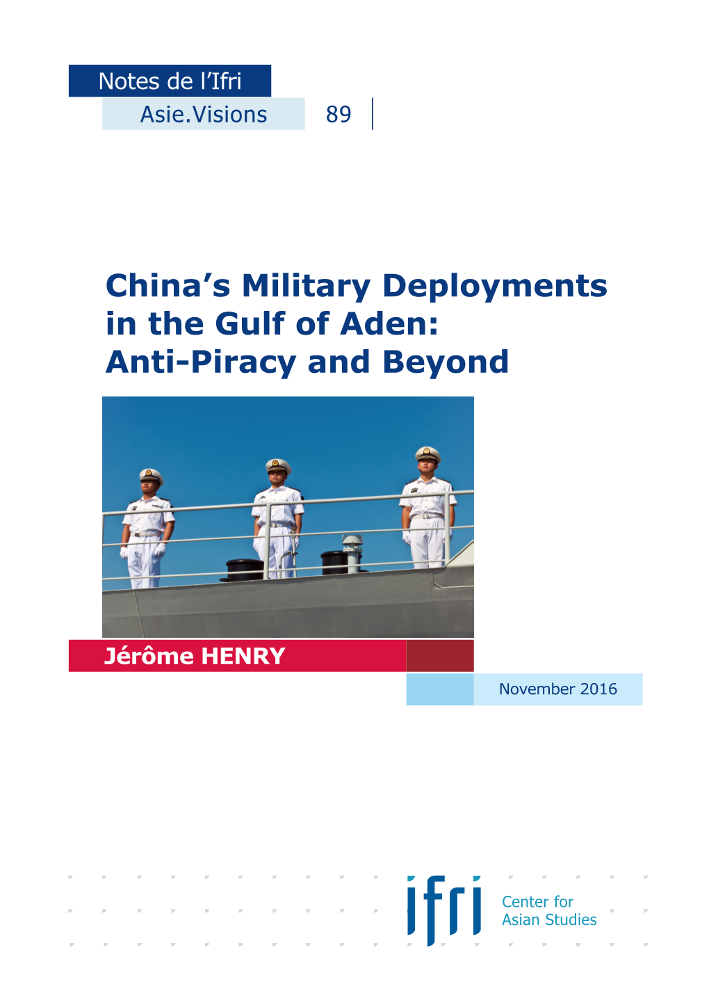 China's Military Deployments in the Gulf of Aden: Anti-Piracy and Beyond