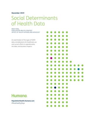 Social Determinants of Health Data BOLD GOAL, POPULATION HEALTH STRATEGY OFFICE of HEALTH AFFAIRS and ADVOCACY