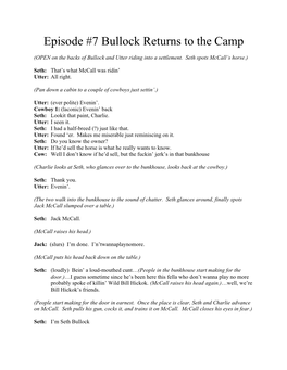 Episode #7 Bullock Returns to the Camp