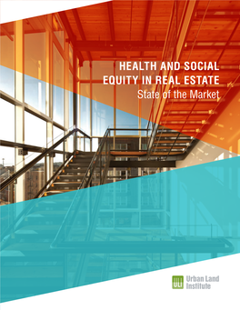 HEALTH and SOCIAL EQUITY in REAL ESTATE State of the Market