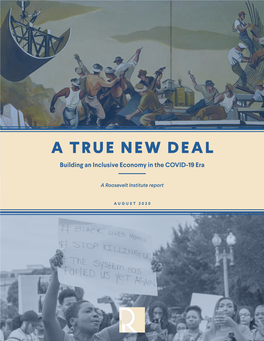A TRUE NEW DEAL Building an Inclusive Economy in the COVID-19 Era