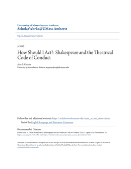 How Should I Act?: Shakespeare and the Theatrical Code of Conduct Ann E