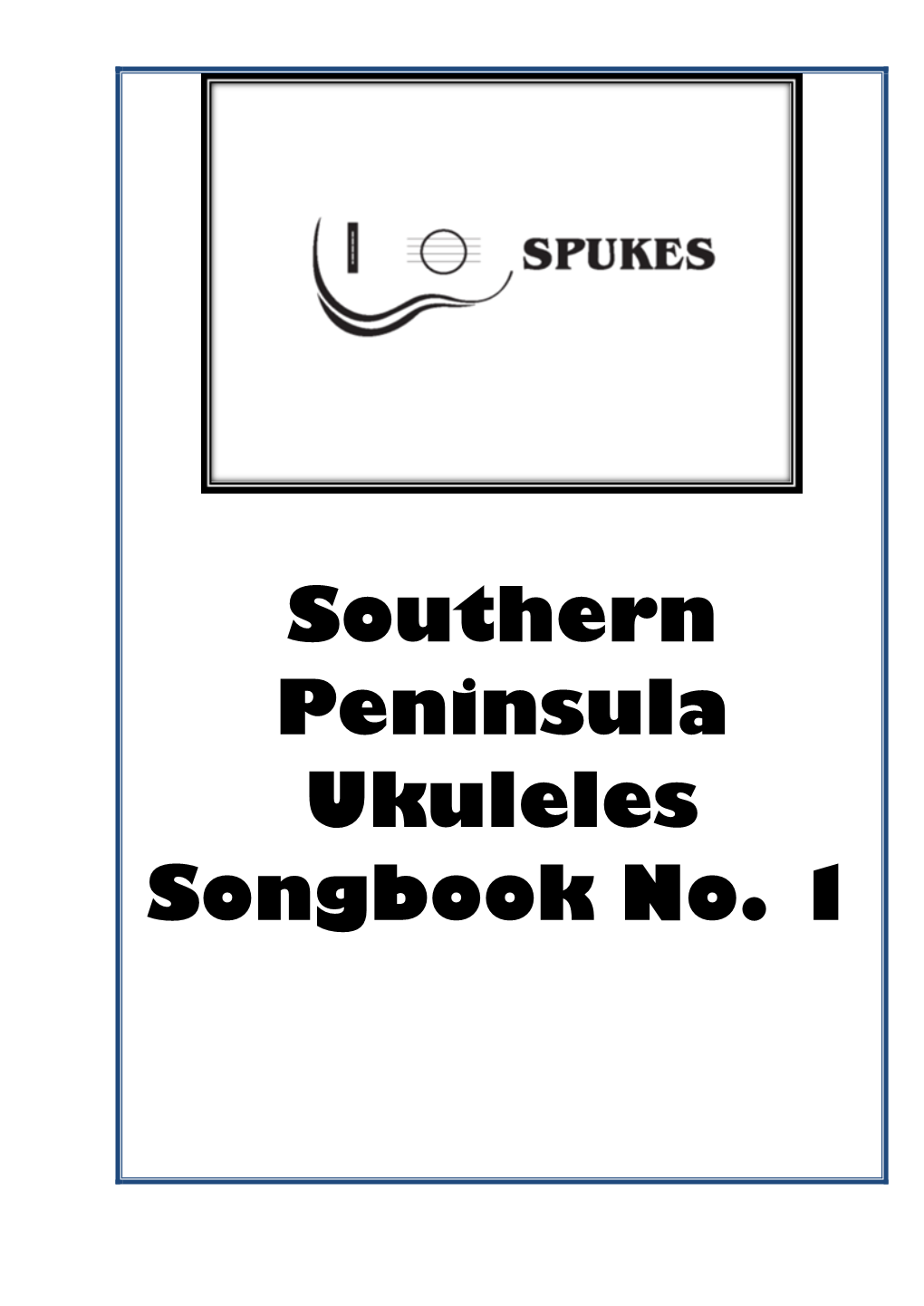 Southern Peninsula Ukuleles Songbook No. 1
