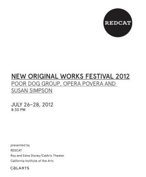 New Original Works Festival 2012 Poor Dog Group, Opera Povera and Susan Simpson