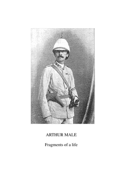 ARTHUR MALE Fragments of a Life