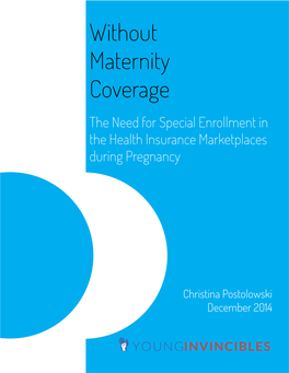 Without Maternity Coverage the Need for Special Enrollment in the Health Insurance Marketplaces During Pregnancy