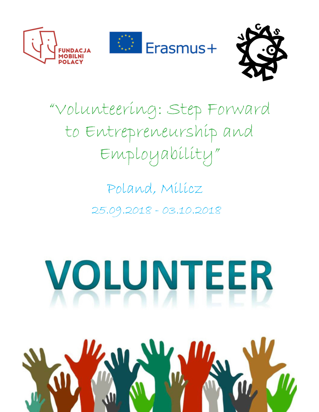 “Volunteering: Step Forward to Entrepreneurship and Employability”