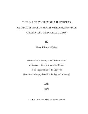 THE ROLE of KYNURENINE, a TRYPTOPHAN METABOLITE THAT INCREASES with AGE, in MUSCLE ATROPHY and LIPID PEROXIDATION) by Helen Eliz