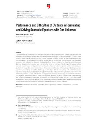 Performance and Difficulties of Students in Formulating and Solving Quadratic Equations with One Unknown* Makbule Gozde Didisa Gaziosmanpasa University