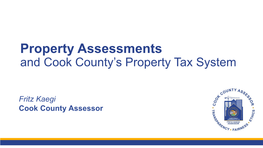 Property Taxes Are Collected by the Cook County Treasurer and Distributed to Taxing Districts to Fund Services