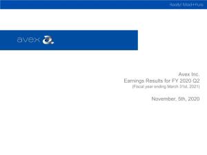 Avex Inc. Earnings Results for FY 2020 Q2 November, 5Th, 2020