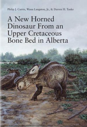 A New Horned Dinosaur from an Upper Cretaceous Bone Bed in Alberta