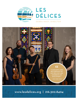 | 216.302.8404 “An Early Music Group with an Avant-Garde Appetite.” — the New York Times