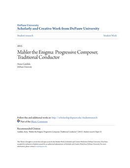 Mahler the Enigma: Progressive Composer, Traditional Conductor Anna Gatdula Depauw University