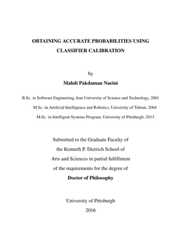 Obtaining Accurate Probabilities Using Classifier Calibration