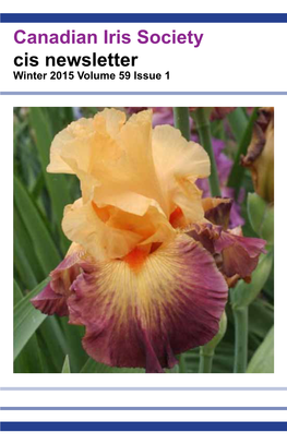 John C. Wister Medal for Tall Bearded Iris (Ann Granatier) 19 Winter 2015 Garden Diggings (Christopher Hollinshead) 24 Coming Soon