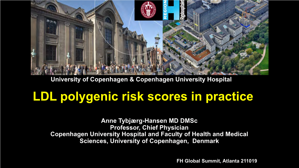 LDL Polygenic Risk Scores in Practice