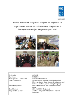 United Nations Development Programme Afghanistan Afghanistan Sub-National Governance Programme II First Quarterly Project Progress Report 2012