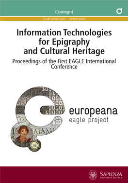 Information Technologies for Epigraphy and Cultural Heritage Proceedings of the First EAGLE International Conference