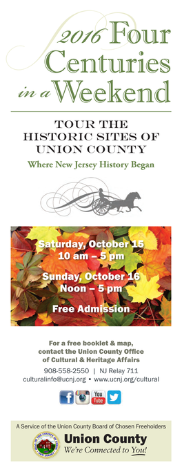 2016 Four Centuries in a Weekend TOUR the HISTORIC SITES of Union County Where New Jersey History Began