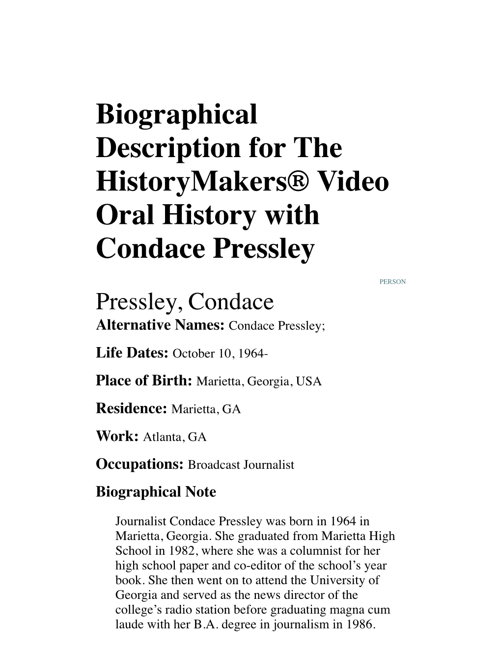Biographical Description for the Historymakers® Video Oral History with Condace Pressley