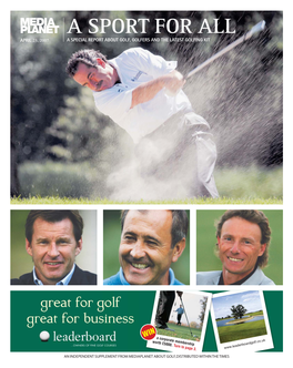 A Sport for All April 23, 2007 a Special Report About Golf, Golfers and the Latest Golfing Kit