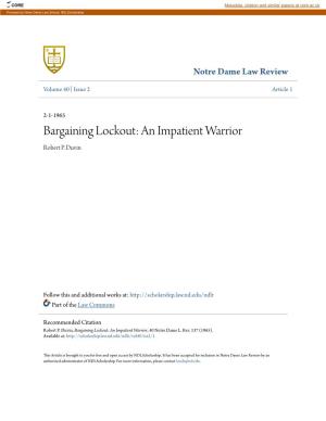 Bargaining Lockout: an Impatient Warrior Robert P