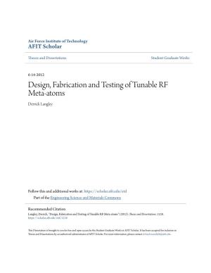 Design, Fabrication and Testing of Tunable RF Meta-Atoms Derrick Langley