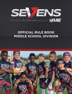 Official Rule Book Middle School Division Table of Contents