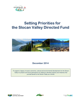 Setting Priorities for the Slocan Valley Directed Fund