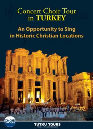 Concert Choir Tour in TURKEY an Opportunity to Sing in Historic Christian Locations