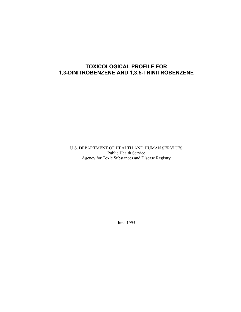 Toxicological Profile for 1,3-Dinitrobenzene and 1,3,5-Trinitrobenzene