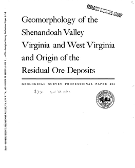 Geomorphology of the Shenandoah Valleyt Virginia and West Virginia and Origin of the Residual Ore Deposits