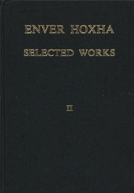 Enver Hoxha. Selected Works. Volume
