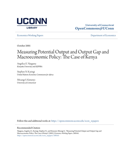Measuring Potential Output and Output Gap and Macroeconomic Policy: the Ac Se of Kenya Angelica E