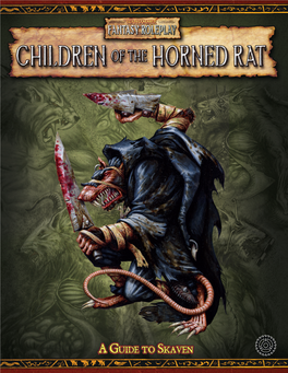 Children of the Horned Rat, by to All Older Worlders, Regardless of the Skaven