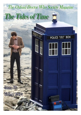 January 2010 by the Oxford Doctor Who Discussions of the Type That Form This Magazine