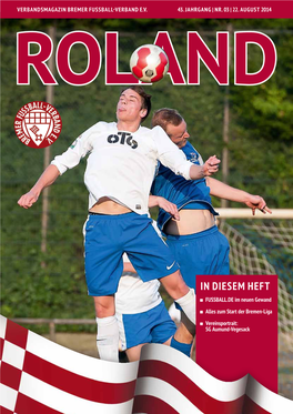 In Diesem Heft FUSSBALL.DE Im Neuen Gewand Alles Zum Start Der Bremen-Liga Vereinsportrait: SG Aumund-Vegesack