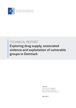 Exploring Drug Supply, Associated Violence and Exploitation of Vulnerable Groups in Denmark