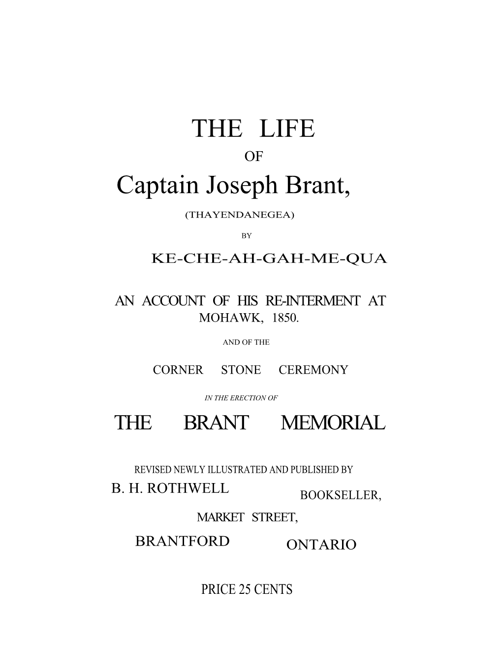 THE LIFE Captain Joseph Brant