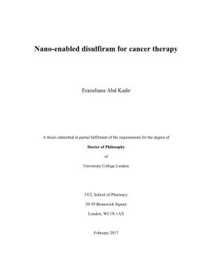 Nano-Enabled Disulfiram for Cancer Therapy
