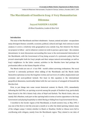 The Marshlands of Southern Iraq: a Very Humanitarian Dilemma Sayyed NADEEM a KAZMI Al-Khoei Foundation, London & New York