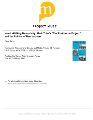 New Left-Wing Melancholy: Mark Tribe's "The Port Huron Project" and the Politics of Reenactment