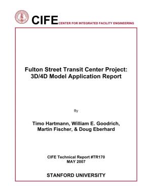 Fulton Street Transit Center Project: 3D/4D Model Application Report