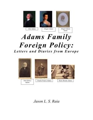Adams Family Foreign Policy: Letters and Diaries from Europe
