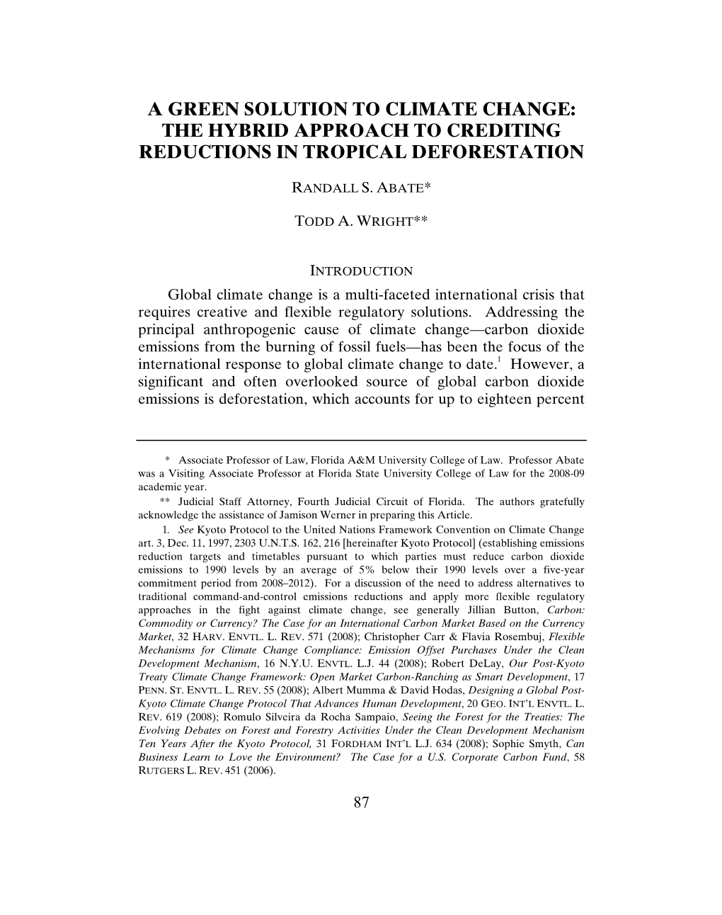 The Hybrid Approach to Crediting Reductions in Tropical Deforestation