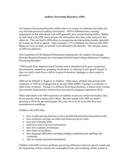 An Auditory Processing Disorder (APD) Refers to a Variety of Conditions That Affect the Way the Brain Processes Auditory Information