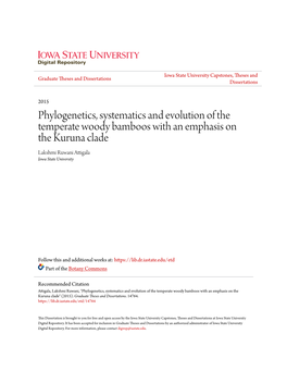 Phylogenetics, Systematics and Evolution of the Temperate Woody Bamboos with an Emphasis on the Kuruna Clade Lakshmi Ruwani Attigala Iowa State University
