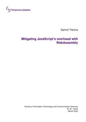 Mitigating Javascript's Overhead with Webassembly