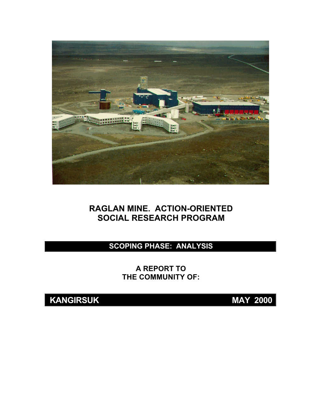 Raglan Mine. Action-Oriented Social Research Program
